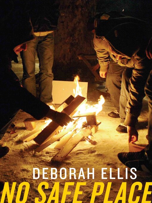 Title details for No Safe Place by Deborah Ellis - Available